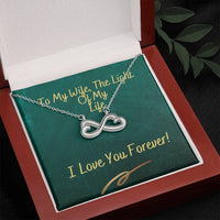 Load image into Gallery viewer, To My Wife The Light Of My Life | Infinity Heart Necklace
