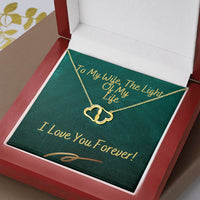Load image into Gallery viewer, To My Wife, The Light Of My Life | Everlasting Love Necklace
