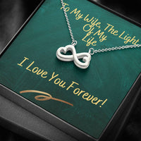 Load image into Gallery viewer, To My Wife The Light Of My Life | Infinity Heart Necklace
