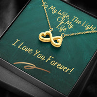 Load image into Gallery viewer, To My Wife The Light Of My Life | Infinity Heart Necklace
