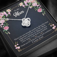 Load image into Gallery viewer, To Mom, There Are Not Enough Words | Love Knot Necklace

